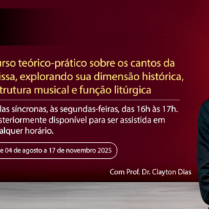 Missal Romano: Estudos sobre os Cantos da Missa – Módulo 2