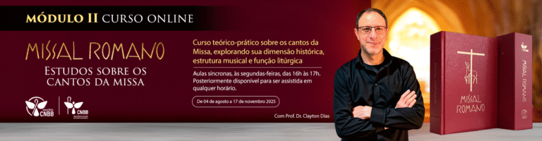 Missal Romano: Estudos sobre os Cantos da Missa – Módulo 2