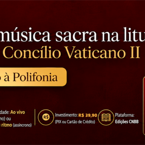 Percurso formativo: Gêneros da música sacra na liturgia renovada pelo Concílio Vaticano II Módulo 2 – Introdução à Polifonia